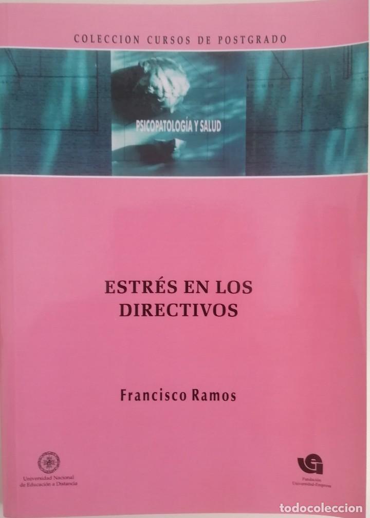 Libros de segunda mano: ESTR&Eacute;S EN LOS DIRECTIVOS. FRANCISCO RAMOS. - Foto 1