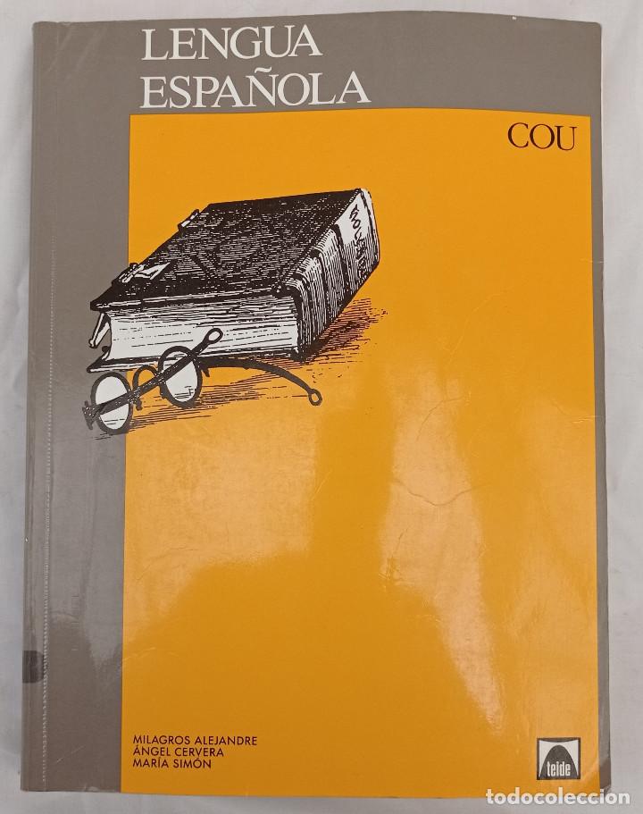 Libros de segunda mano: LENGUA ESPA&Ntilde;OLA. COU 1994. Ed. Teide - Foto 1
