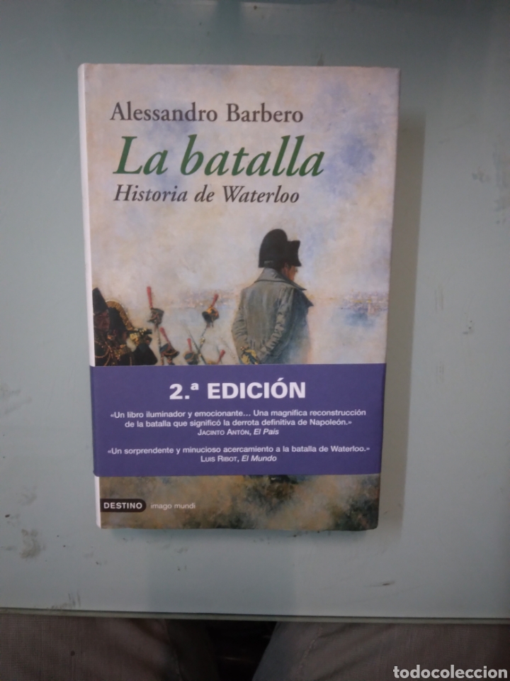 Libros de segunda mano: Alessandro Barbero, La batalla, Historia de Waterloo,Destino - Foto 1