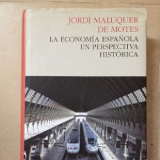 Libros de segunda mano: LA ECONOMÍA ESPAÑOLA EN PERSPECTIVA HISTÓRICA - JORDI MALUQUER - PASADO Y PRESENTE - HISTORIA. Lote 359324510