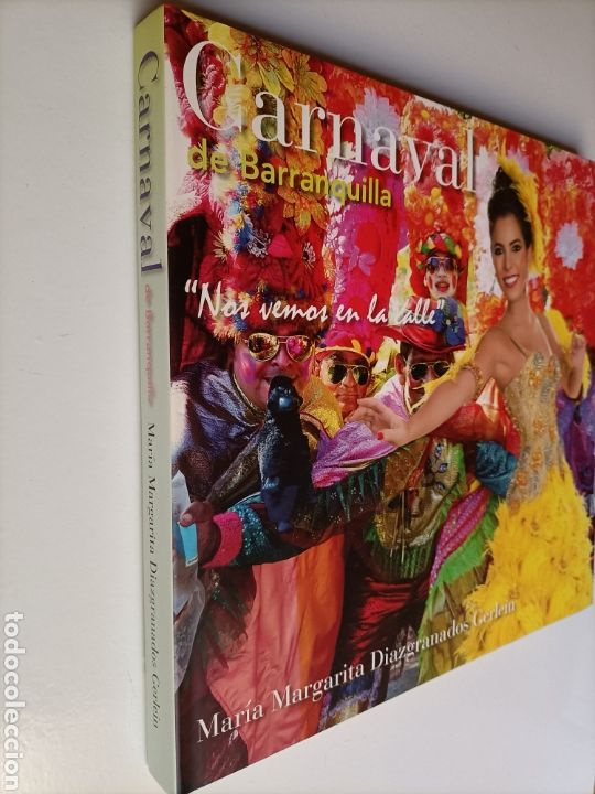 Libros de segunda mano: Carnaval de Barranquilla. Nos vemos en la calle. Mar&iacute;a Margarita D&iacute;azgranados antropolog&iacute;a