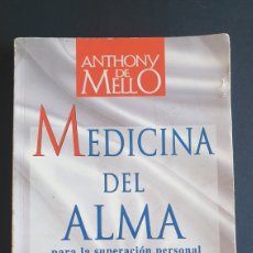 Libros de segunda mano: MEDICINA DEL ALMA ANTHONY DE MELLO. Lote 359430860