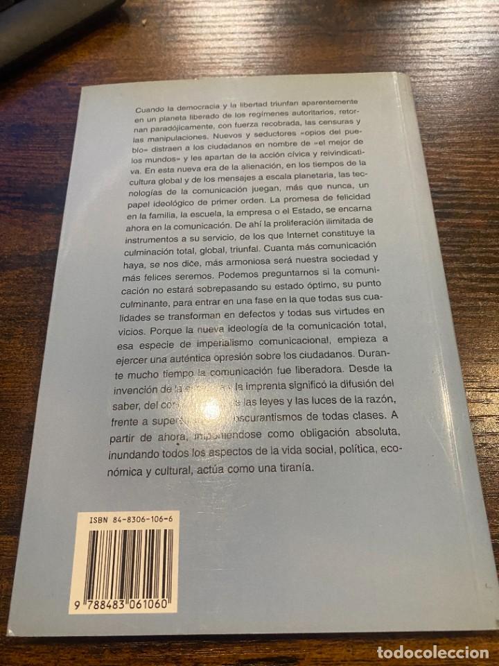 Libros de segunda mano: IGNACIO RAMONET - LA TIRAN&Iacute;A DE LA COMUNICACI&Oacute;N - DEBATE, 1998 - Foto 2