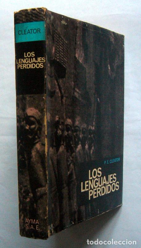 Libros de segunda mano: LOS LENGUAJES PERDIDOS - P. E. CLEATOR - EDITORIAL AYMA. 1963 - PRIMERA EDICION - Foto 2
