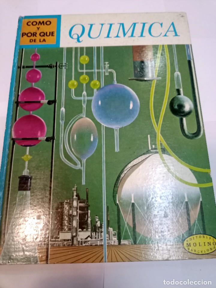 Libros de segunda mano: Como y por que de la quimica SA10771 - Foto 1