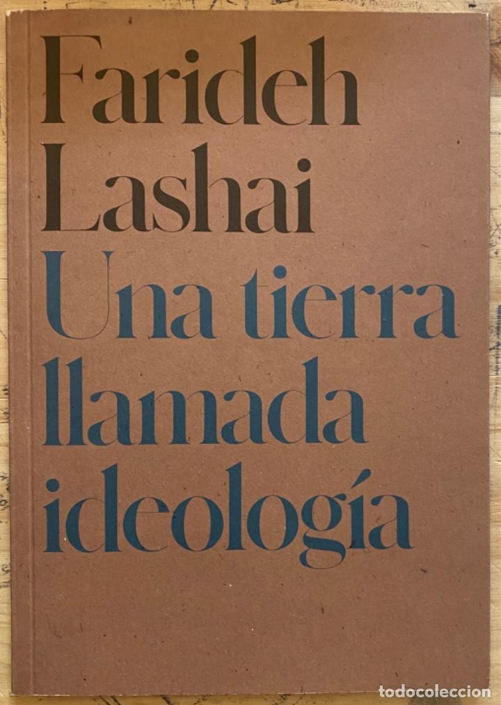 Libros de segunda mano: Farideh Lashai. Una tierra llamada ideolog&iacute;a - Foto 1