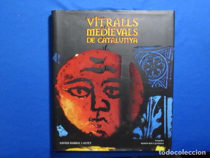 Libri di seconda mano: VITRALS MEDIAVALS DE CATALUNYA. XAVIER BARRAL. RAMON ROCA. 271 PAG.