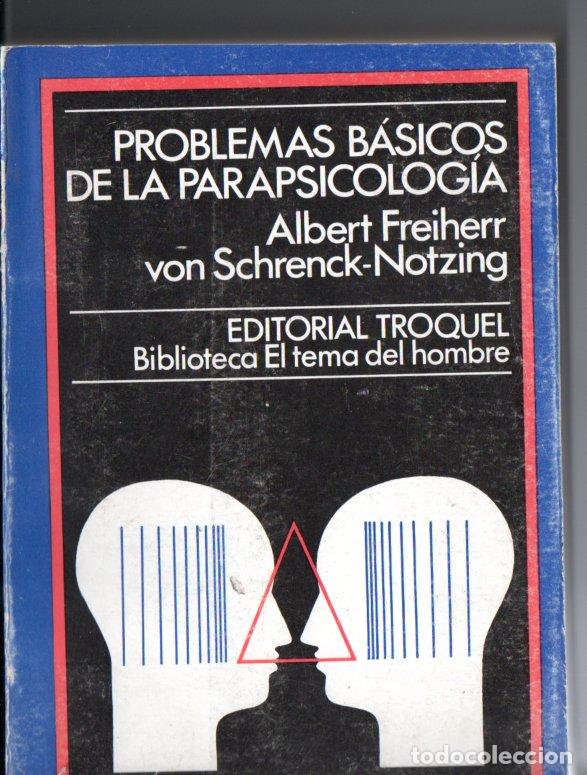 Libros de segunda mano: FREIHERR VON SCHRENCK NOTZING : PROBLEMAS B&Aacute;SICOS DE LA PARAPSICOLOG&Iacute;A (TROQUEL, 1976) - Foto 1
