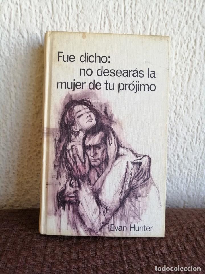 Libros de segunda mano: Fue dicho: No desearas la mujer de tu projimo. Evan Hunter. Libro - Foto 1