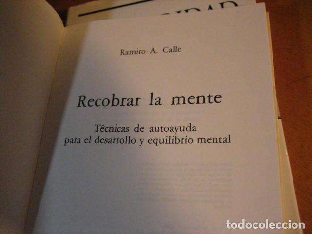 Libros de segunda mano: RECOBRAR LA MENTE. RAMIRO A . CALLE . EDICIONES URANO 1991 - Foto 4
