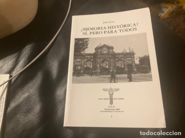Gebrauchte B&uuml;cher: Memoria Hist&oacute;rica? S&iacute;, Pero Para Todos Jose ataz memorias de un falangista