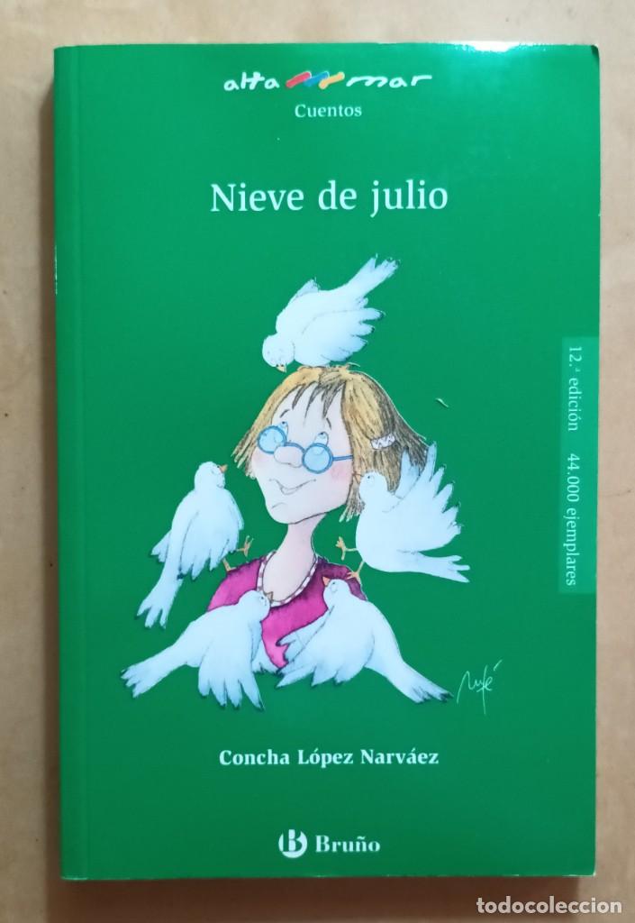 Libros de segunda mano: NIEVE DE JULIO - CONCHA LOPEZ NARVAEZ - BRU&Ntilde;O - 2009 - Foto 1