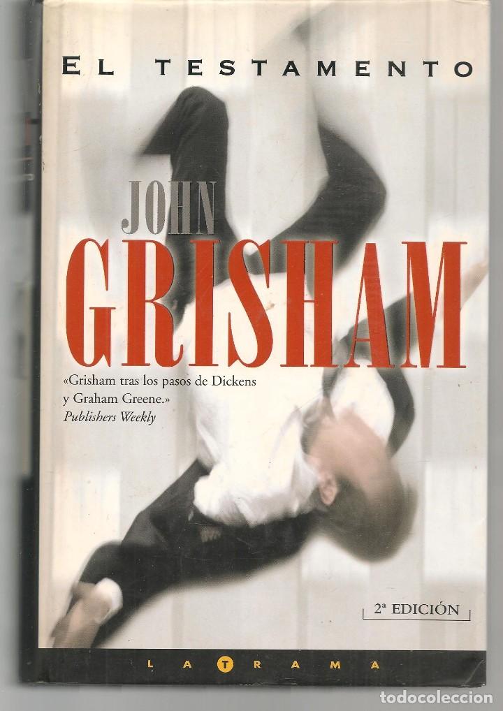 Libros de segunda mano: EL TESTAMENTO. JOHN GRISHAM. EDICI&Oacute;N B. 2&ordf; EDC. 1999. (ST/MG/15) - Foto 1