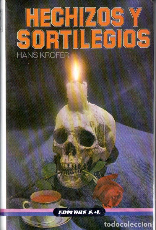 Libros de segunda mano: HANS KROFER : HECHIZOS Y SORTILEGIOS (EDITORS, 1987) - Foto 1
