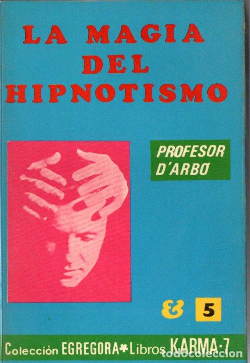 Libros de segunda mano: PROFESOR DARB&Oacute; : LA MAGIA DEL HIPNOTISMO (KARMA 7, 1975) - Foto 1