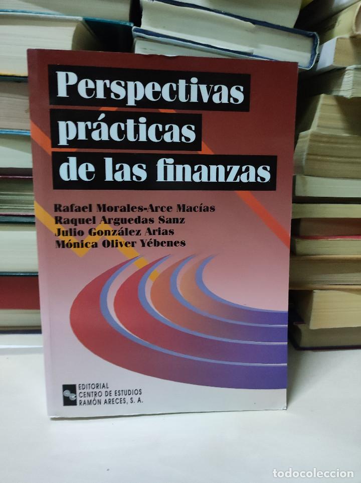 Libros de segunda mano: PERSPECTIVAS PR&Aacute;CTICAS DE LAS FINANZAS RAFAEL MORALES-ARCE MAC&Iacute;AS - Foto 1