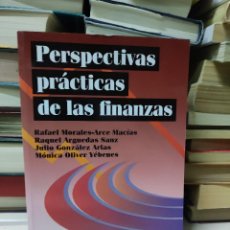 Libros de segunda mano: PERSPECTIVAS PRÁCTICAS DE LAS FINANZAS RAFAEL MORALES-ARCE MACÍAS