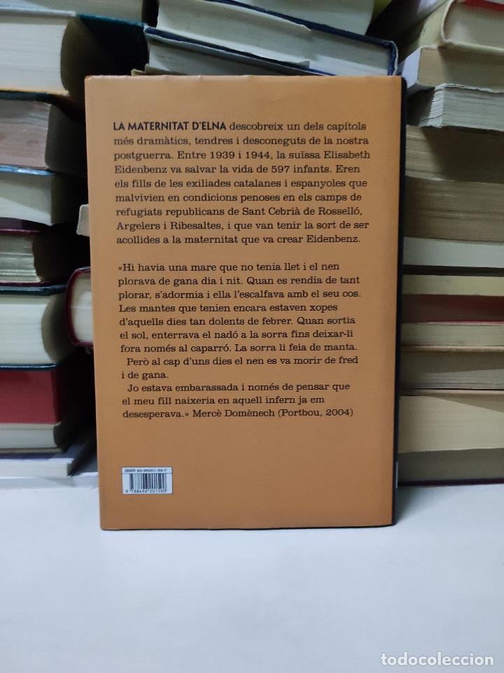 Libros de segunda mano: LA MATERNITAT ELNA BRESSOL DELS EXILIATS - Foto 2