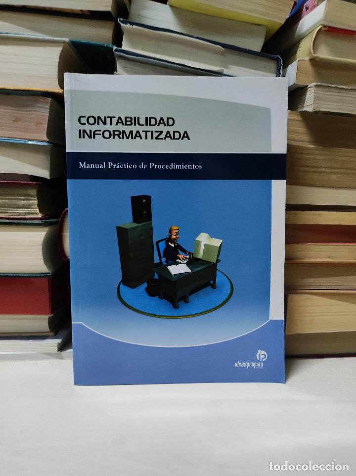 Libros de segunda mano: CONTABILIDAD INFORMATIZADA MANUAL PR&Aacute;CTICO DE PROCEDIMIENTOS - Foto 1