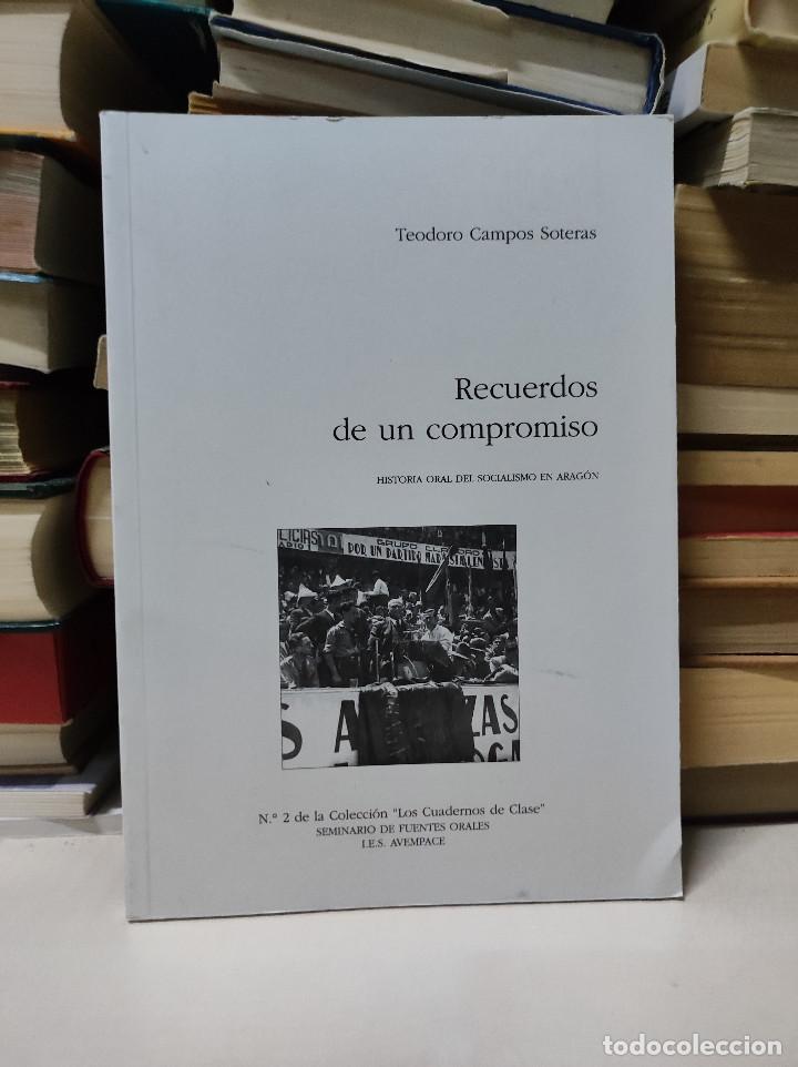 Libros de segunda mano: RECUERDOS DE UN COMPROMISO TEODORO CAMPOS SOTERAS - Foto 1