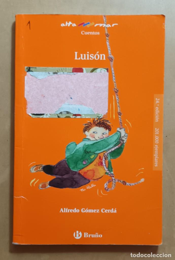 Libros de segunda mano: LUISON - ALFREDO GOMEZ CERDA - BRU&Ntilde;O - 2011 - Foto 1