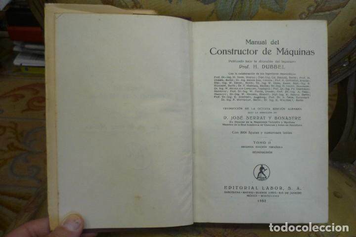 Libros de segunda mano: MANUAL DEL CONSTRUCTOR DE M&Aacute;QUINAS, DE H. DUBELL. DOS TOMOS. COMPLETO. EDITORIAL LABOR 1952. ILUSTRA - Foto 18