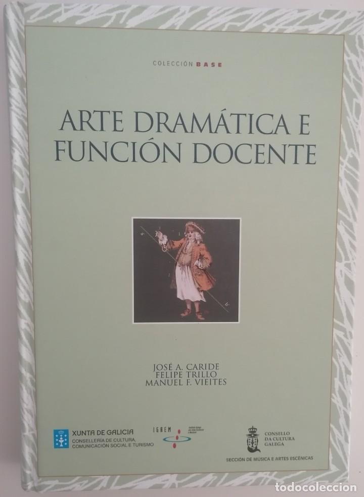 Libros de segunda mano: ARTE DRAM&Aacute;TICA E FUNCI&Oacute;N DOCENTE. VVAA - Foto 1