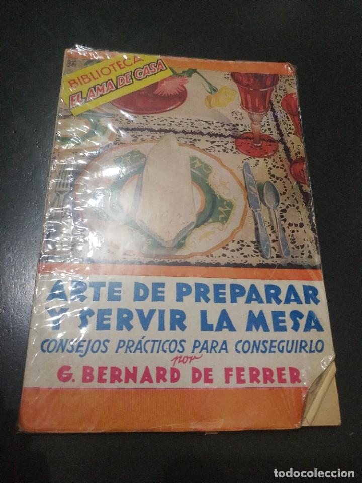 Libros de segunda mano: ARTE DE PREPARAR Y SERVIR LA MESA - Foto 1