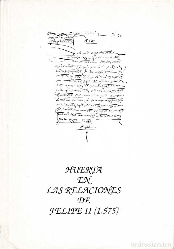 Libros de segunda mano: Huerta en las relaciones de Felipe II (1575) - Luis Miguel Prieto P&eacute;rez