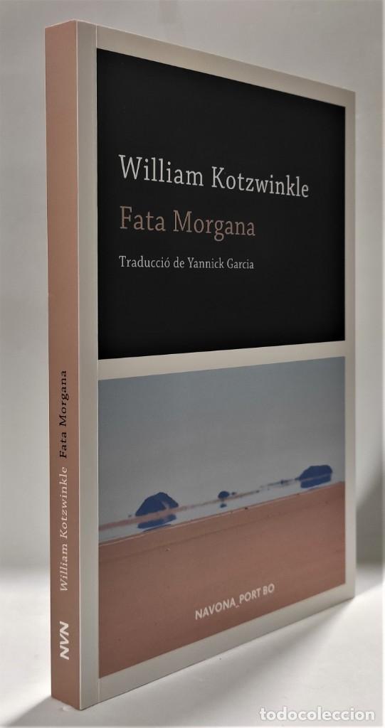 Libros de segunda mano: FATA MORGANA - William Kotzwinkle - iDIOMA: Catal&agrave; - Foto 2