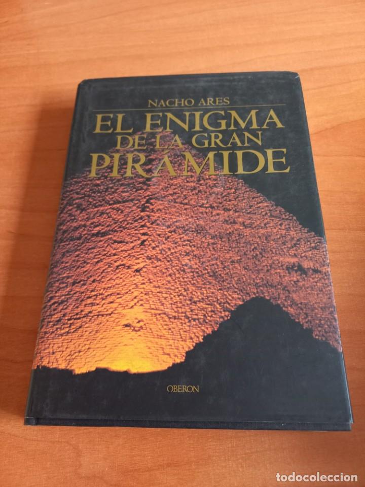 Libros de segunda mano: EL ENIGMA DE LA GRAN PIRAMIDE / NACHO ARES / 2004. OBERON - Foto 1
