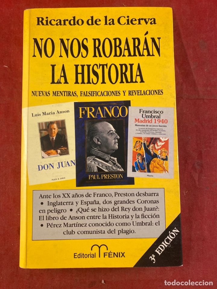 Libros de segunda mano: RICARDO DE LA CIERVA. NO NOS ROBAR&Aacute;N LA HISTORIA - Foto 1