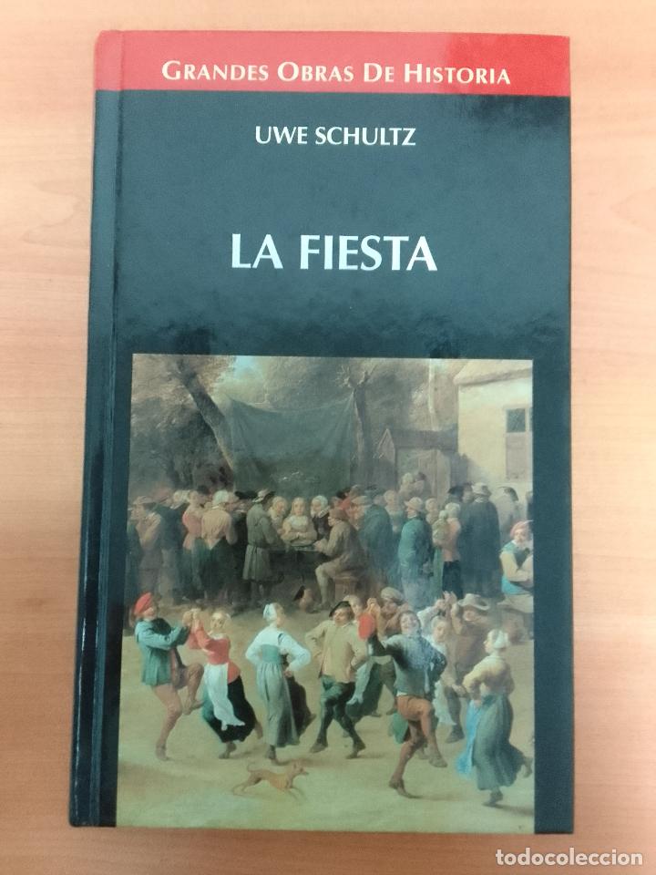 Gebrauchte B&uuml;cher: VV.AA.: La fiesta. Una historia cultural desde la antig&uuml;edad hasta nuestros d&iacute;as