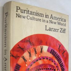 Libros de segunda mano: (P1) PURITANISM IN AMERICA - NEW CULTURE IN A NEW WORLD - LARZER ZIFF - EN INGLES. Lote 360917615