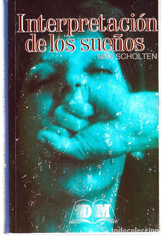 Libros de segunda mano: INTERPRETACI&Oacute;N DE LOS SUE&Ntilde;OS MAX SCHOLTEN - Foto 1
