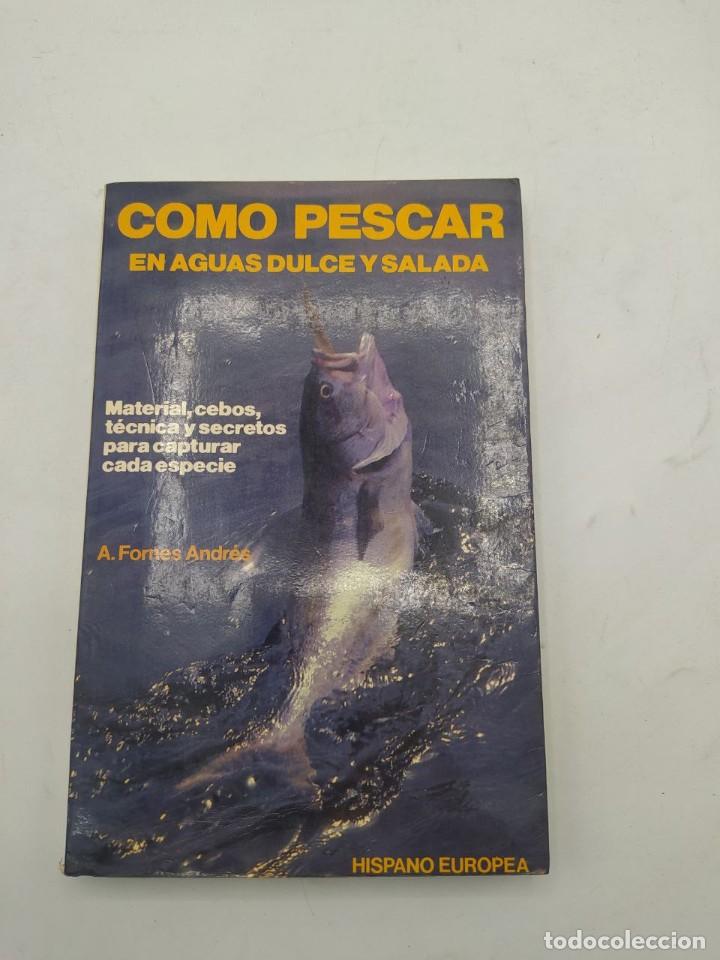 Libros de segunda mano: COMO PESCAR EN AGUAS DULCES Y SALADAS. ED. HEREKLES. - Foto 1