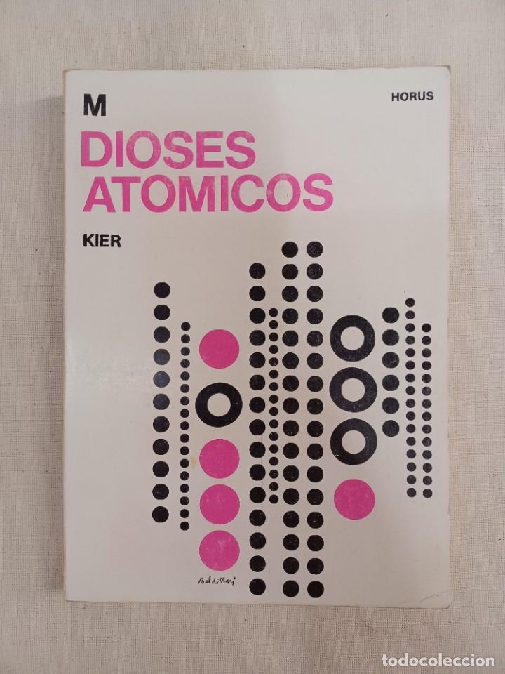 Libros de segunda mano: DIOSES AT&Oacute;MICOS. EDITORIAL KIER - Foto 1