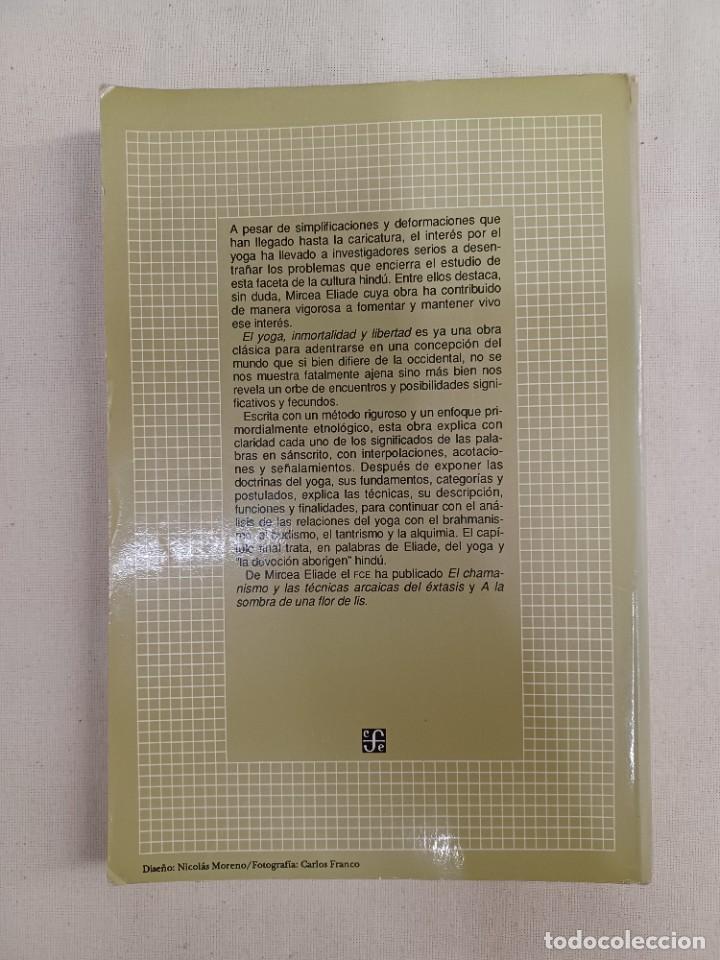 Libros de segunda mano: ELIADE, MIRCEA. EL YOGA. INMORTALIDAD Y LIBERTAD - Foto 2