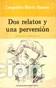 Libros de segunda mano: DOS RELATOS Y UNA PERVERSI&Oacute;N - Leopoldo Mar&iacute;a Panero - Foto 1