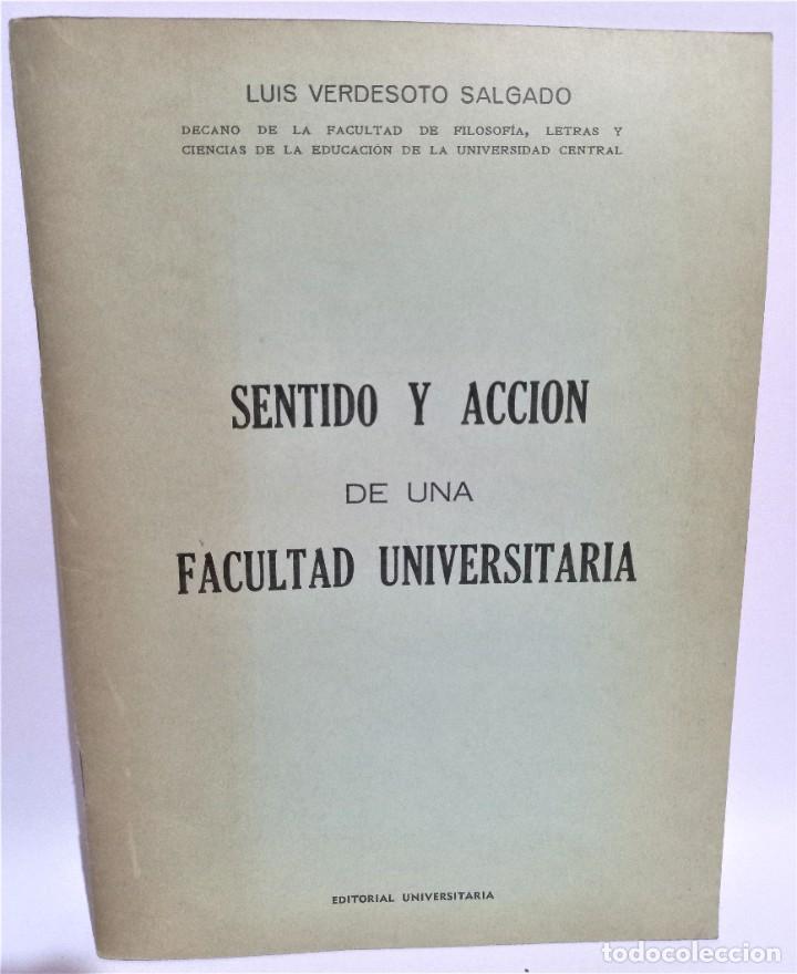 Second hand books: Luis Verdesoto Salgado - Sentido y Acci&oacute;n de una Facultad Universitaria - 1959