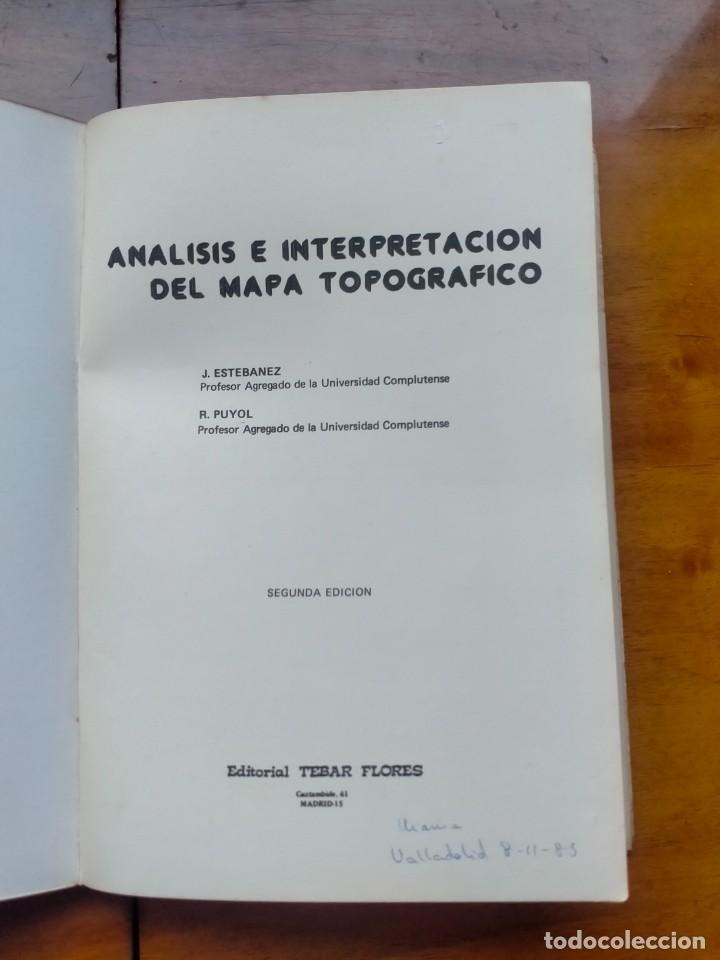 Libros de segunda mano: An&aacute;lisis e interpretaci&oacute;n del mapa topogr&aacute;fico. R. Puyol y J. Est&eacute;banez. - Foto 2