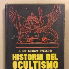 Libros de segunda mano: HISTORIA DEL OCULTISMO. L. DE GERIN-RICARD. LUIS DE CARALT EDITOR 1961 (1ªEDICIÓN).. Lote 361045715