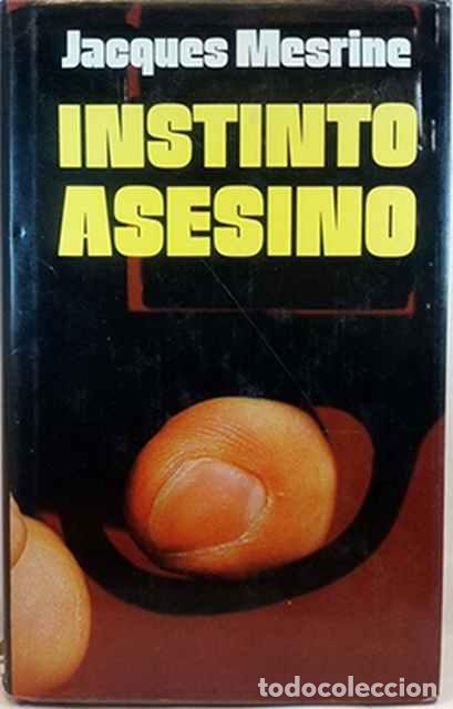 Libros de segunda mano: Instinto asesino - Mesrine, Jacques - Foto 1