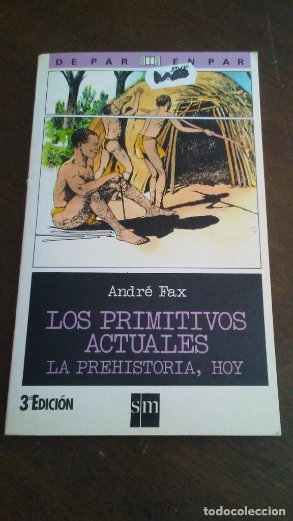 Libros de segunda mano: LOS PRIMITIVOS ACTUALES - DE PAR EN PAR N&ordm;1 - EDICIONES SM - Foto 1