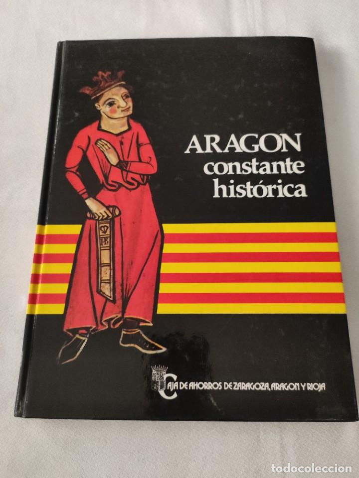 Libros de segunda mano: Arag&oacute;n constante hist&oacute;rica. - Foto 1