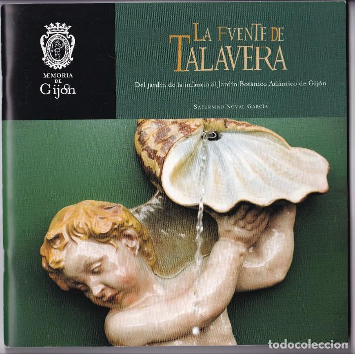 Libri di seconda mano: SATURNINO NOVAL: LA FUENTE DE TALAVERA. DEL JARD&Iacute;N DE INFANCIA AL BOT&Aacute;NICO DE GIJ&Oacute;N. 2007