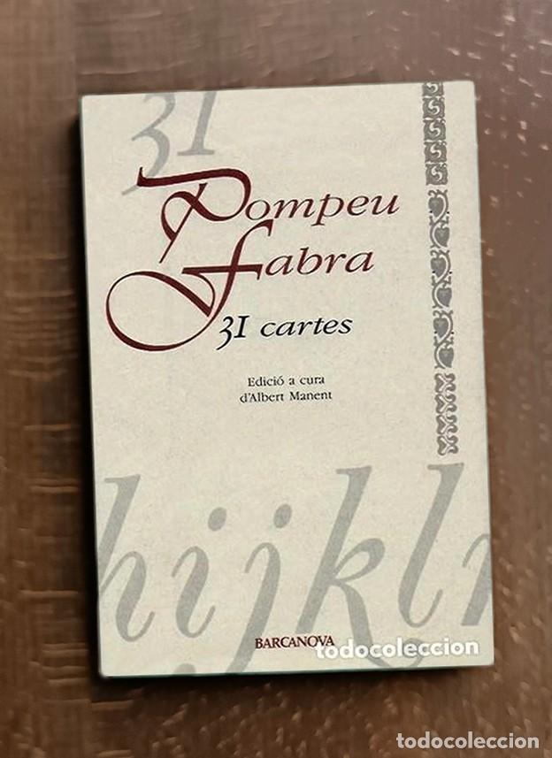 Libros de segunda mano: 31 CARTES POMPEU FABRA - ALBERT MANENT - Foto 1
