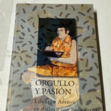 Libros de segunda mano: EDUARDO ARROYO, ORGULLO Y PASIÓN, TRAMA, 1998. Lote 361273725