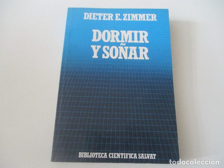 Libros de segunda mano: DIETER E. ZIMMER Dormir y so&ntilde;ar (cient&iacute;fica Salvat n&ordm; 3 ) W14360 - Foto 1