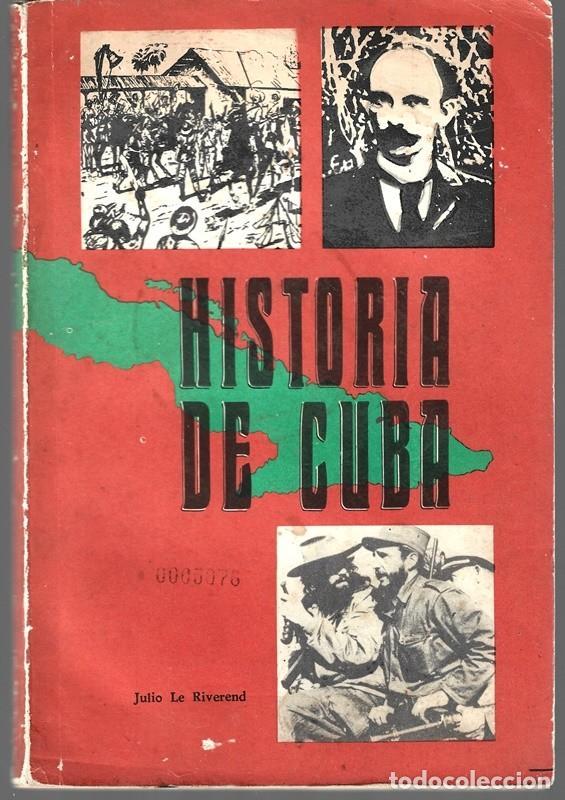 Libros de segunda mano: HISTORIA DE CUBA JULIO DE RIVEREND - Foto 1